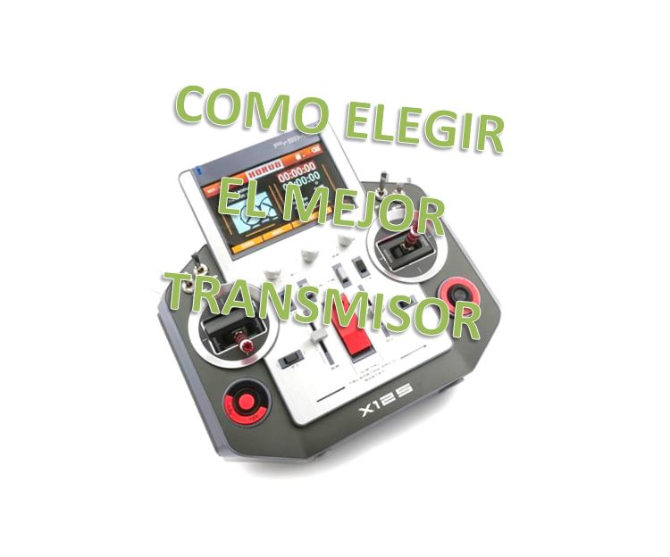 ¿Como elegir el mejor transmisor RC para tu drone?