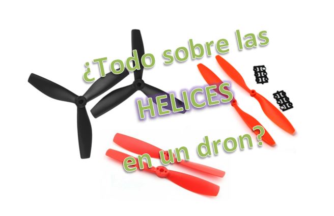 ¿Que es la Helice en un Dron de Carreras? | Tipos de Helices |