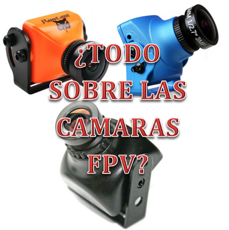 caracteristicas camaras fpv