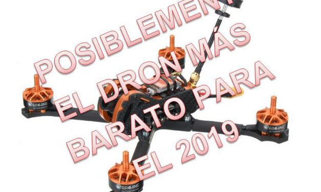 Eachine Tyro99 Será el dron de carreras más barato del 2019