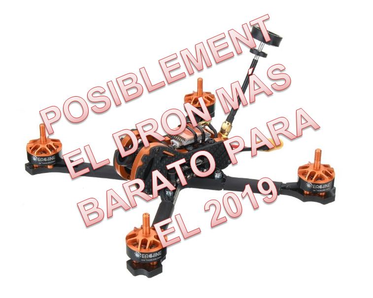 Eachine Tyro99 Será el dron de carreras más barato del 2019