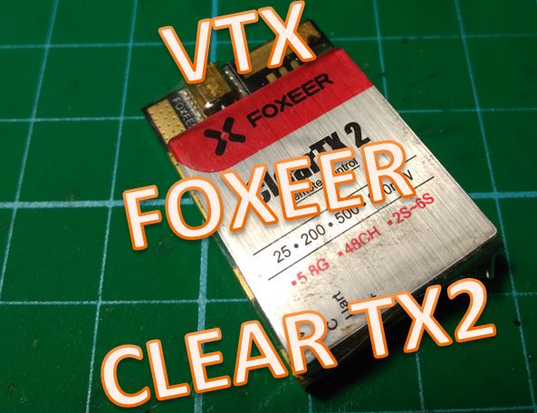 Foxeer ClearTX 2 Review y Unboxing