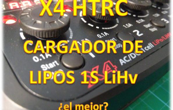 Cargador X4 HTRC LiPos 1S con Control de Carga