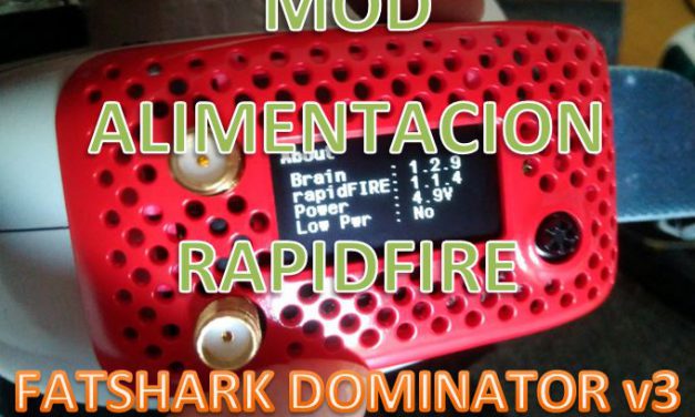 Mod alimentacion RapidFire para fatshark Dominator V3