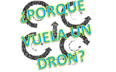 Porque Vuelan los Drones