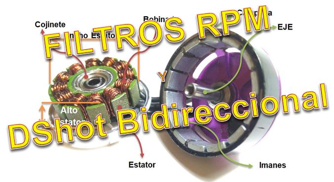 Filtro RPM y DShot Bidireccional en Betaflight 4.1